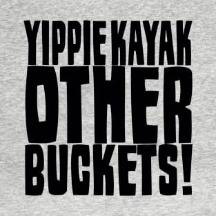 Buckets T-Shirt